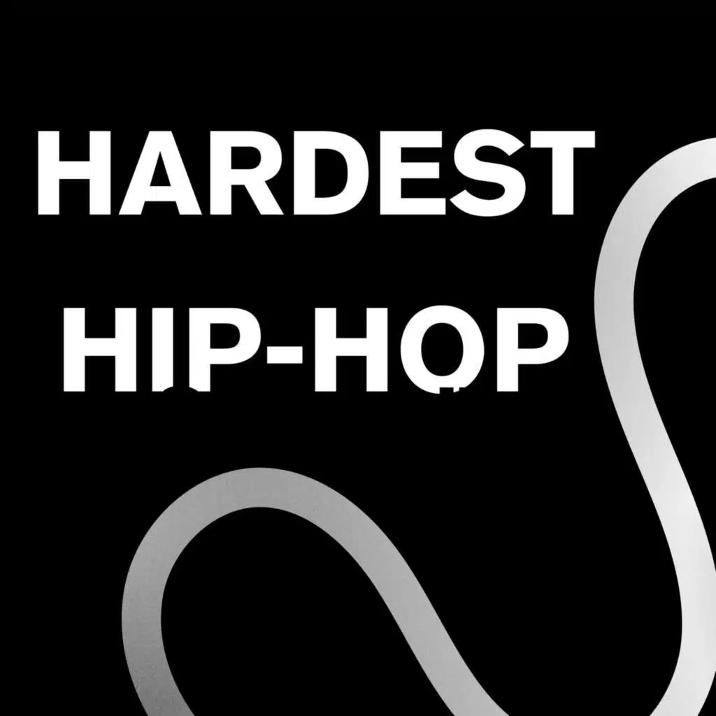 HARDEST HIP-HOP