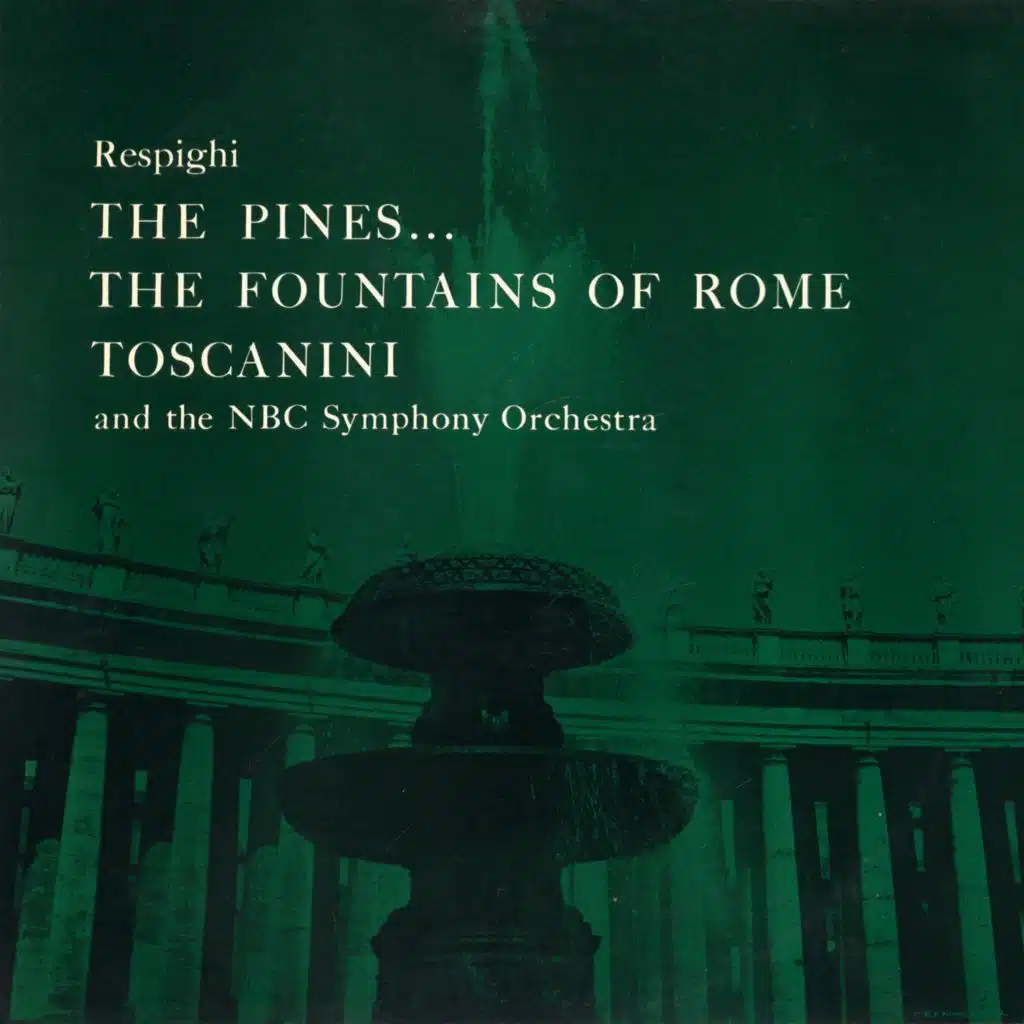 The Pines... The Fountains of Rome