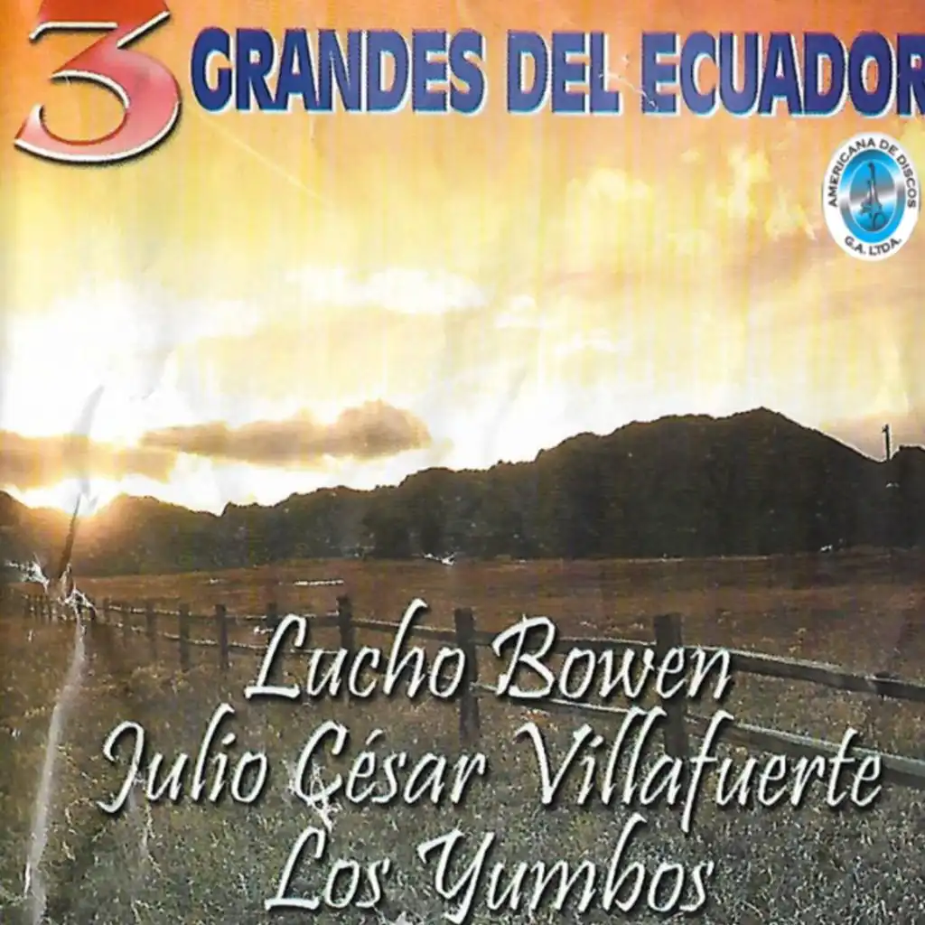 Lucho Bowen, Julio Cesar Villafuerte, Los Yumbos