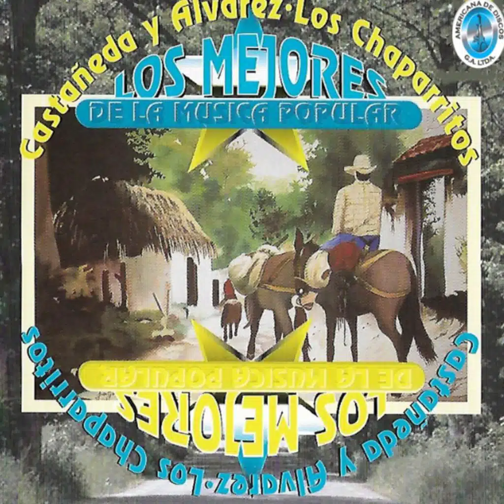 Los Chaparritos & Castañeda y Alvarez