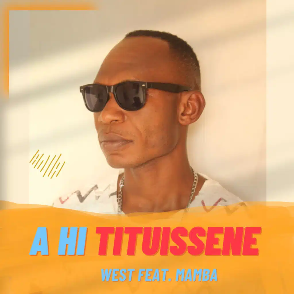 A Hi Tituissene (feat. Mamba)