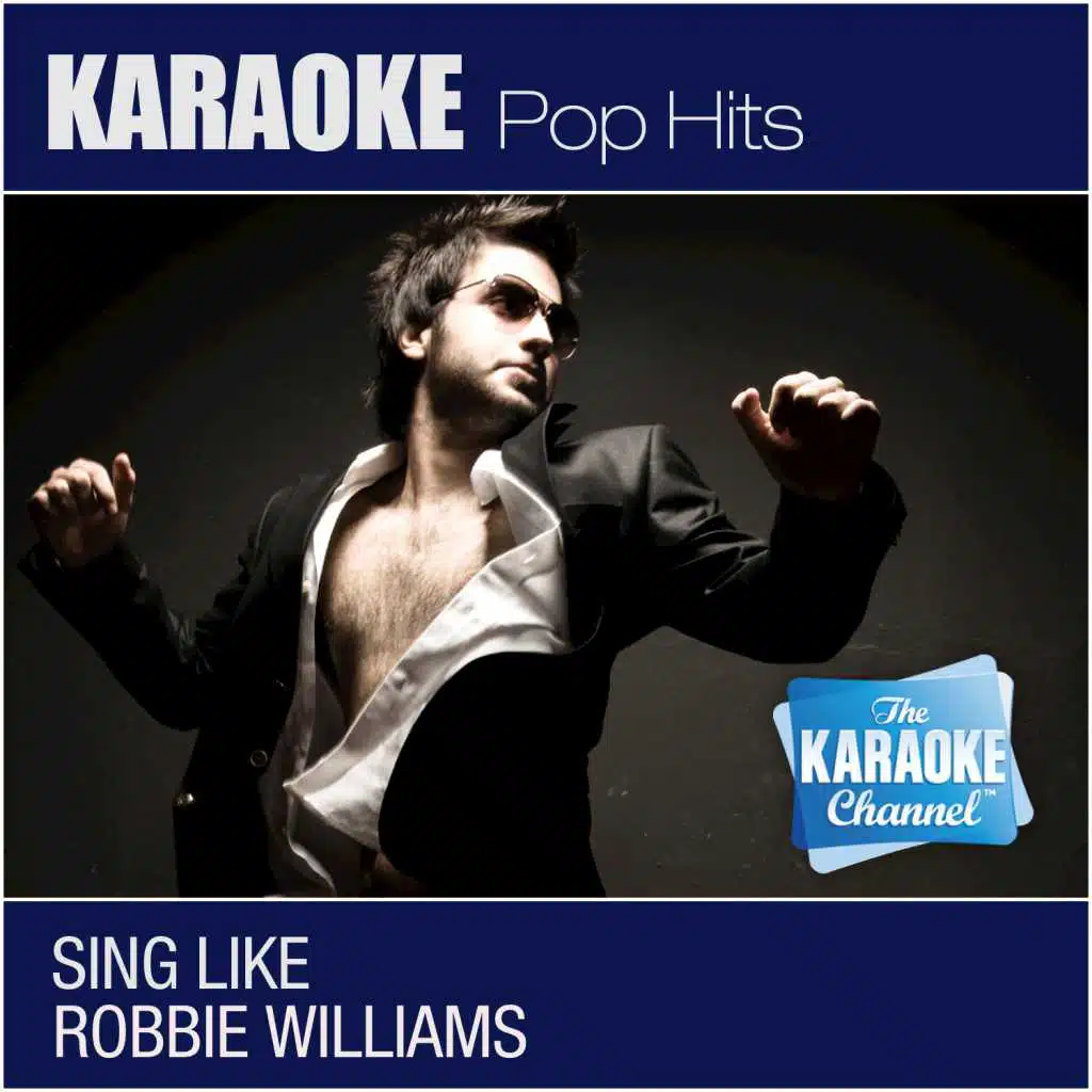 The Karaoke Channel: Sing Like Robbie Williams