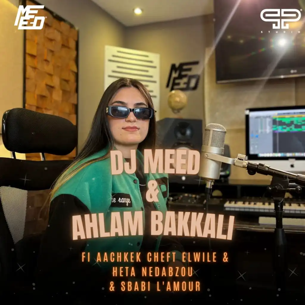 DJ MEED & Ahlam Bakkali