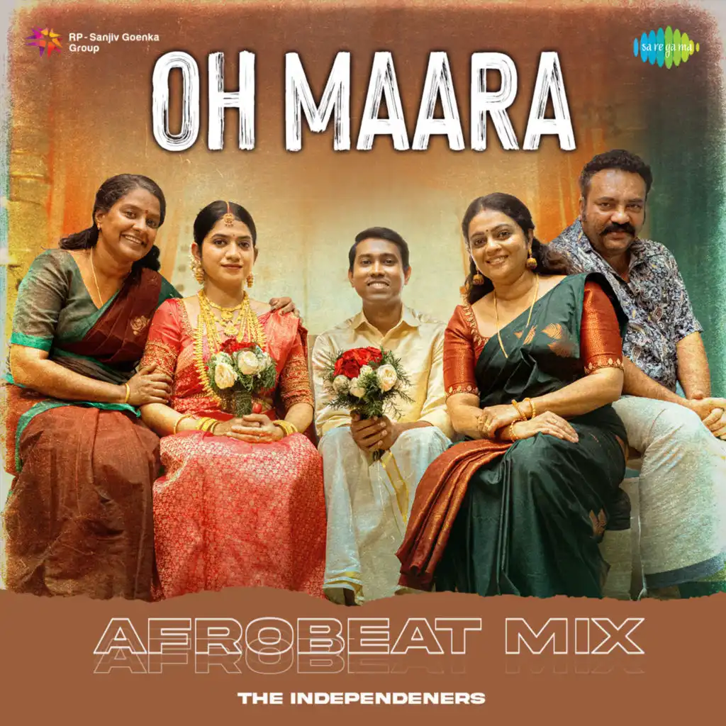 Oh Maara (Afrobeat Mix) [feat. The Independeners]