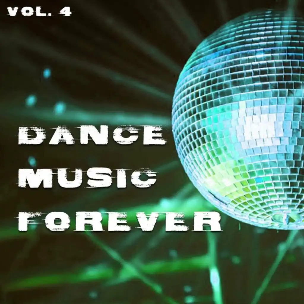 Dance Music Forever, Vol.4