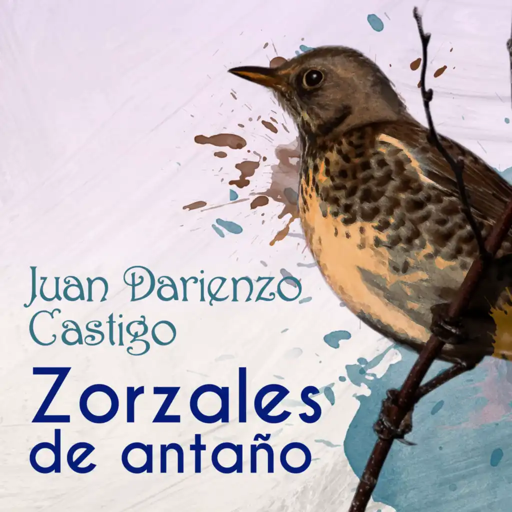 Zorzales de Antaño - Juan Darienzo - Castigo