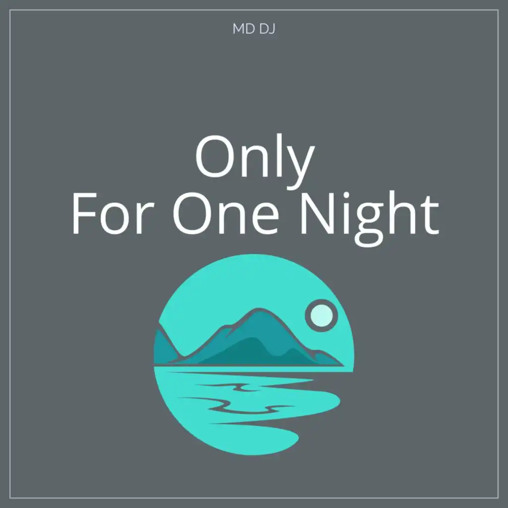 Only For One Night (Extended)