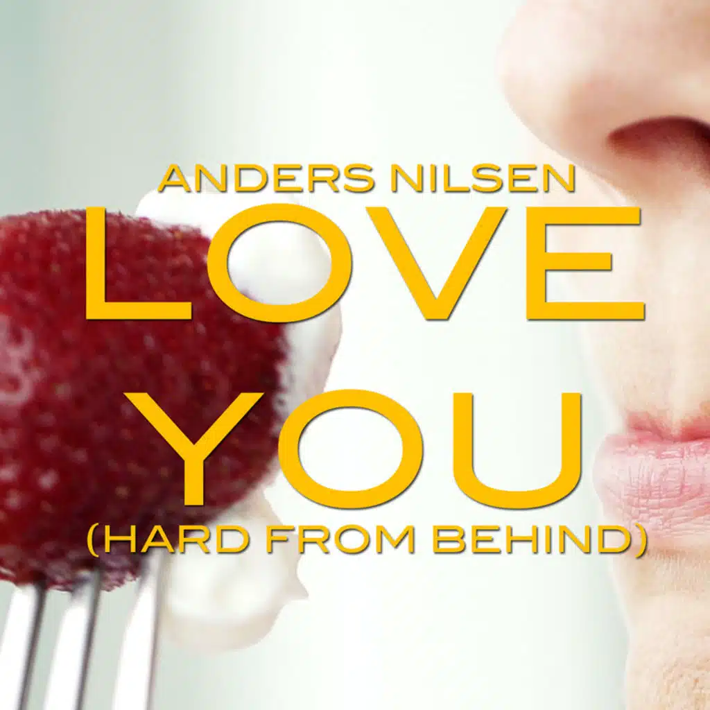 Love You (Hard From Behind)