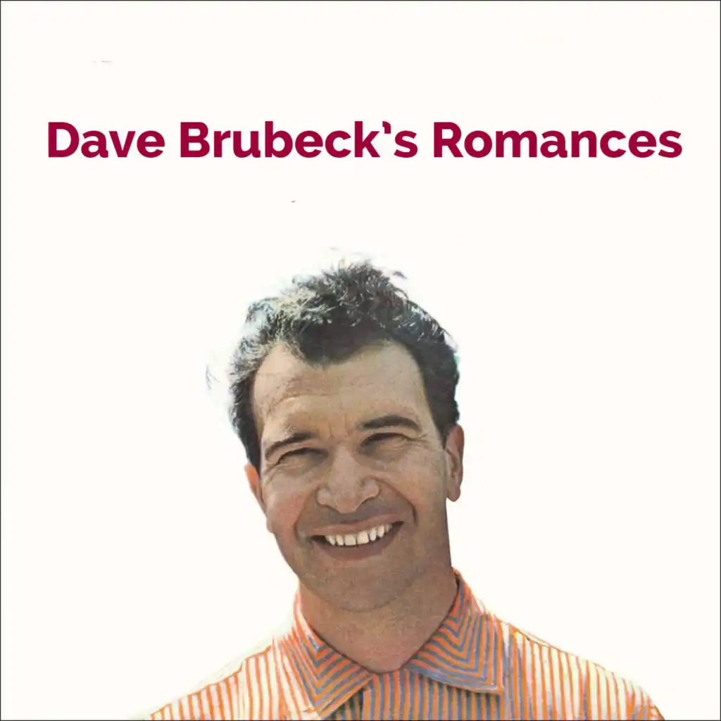 Dave Brubeck's Romances