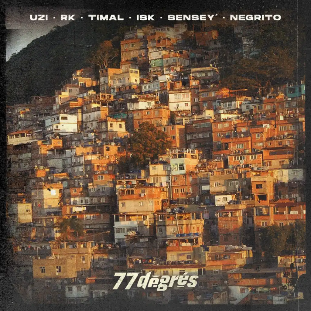 77 degrés (feat. Timal, ISK, Sensey' & Negrito)