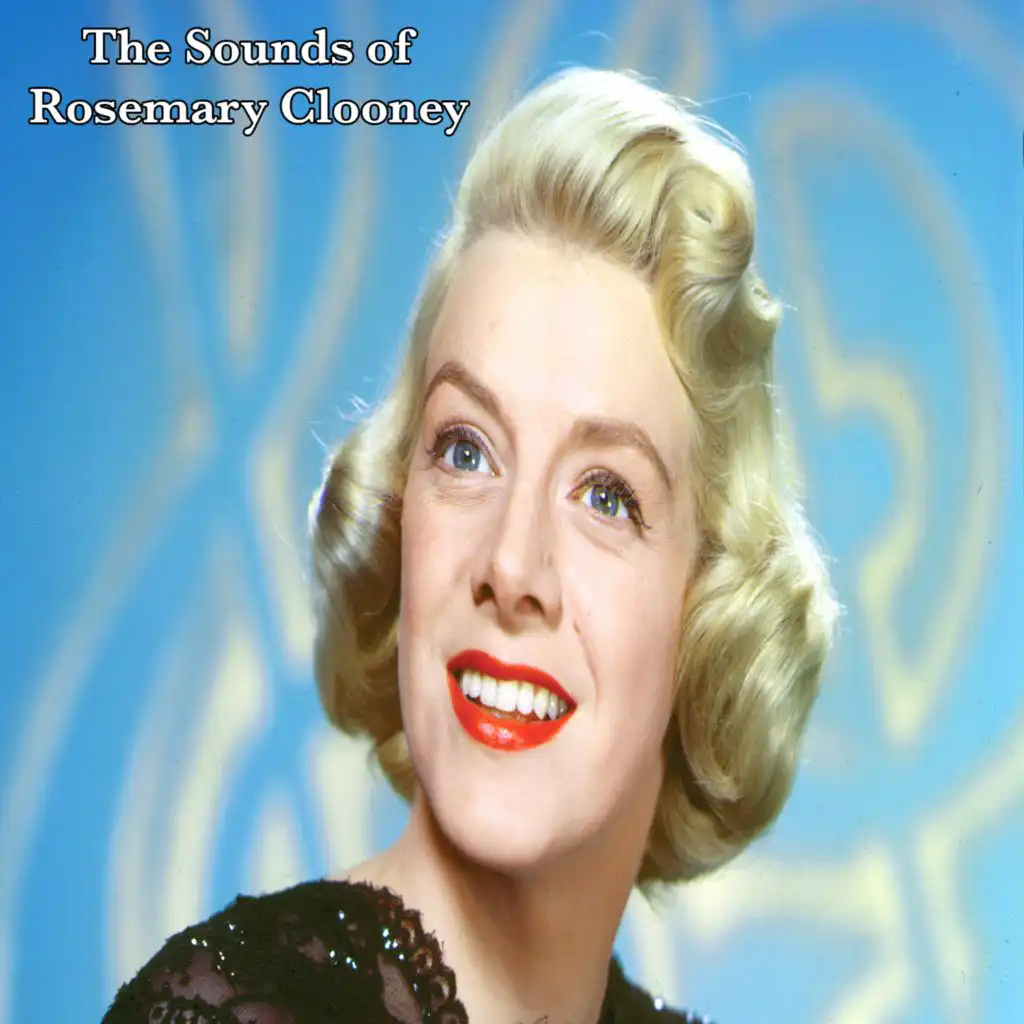 The Sounds of Rosemary Clooney