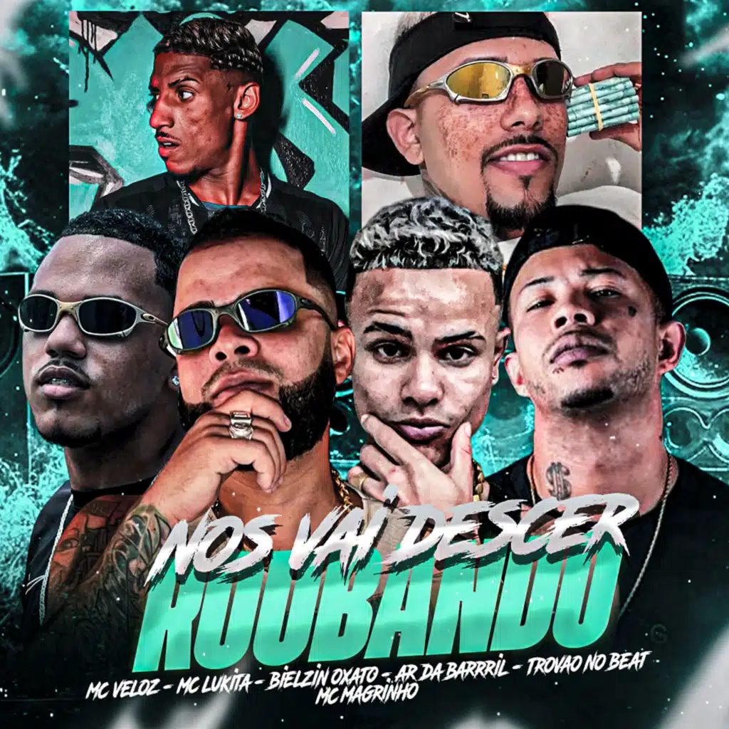 Nos Vai Descer Roubando