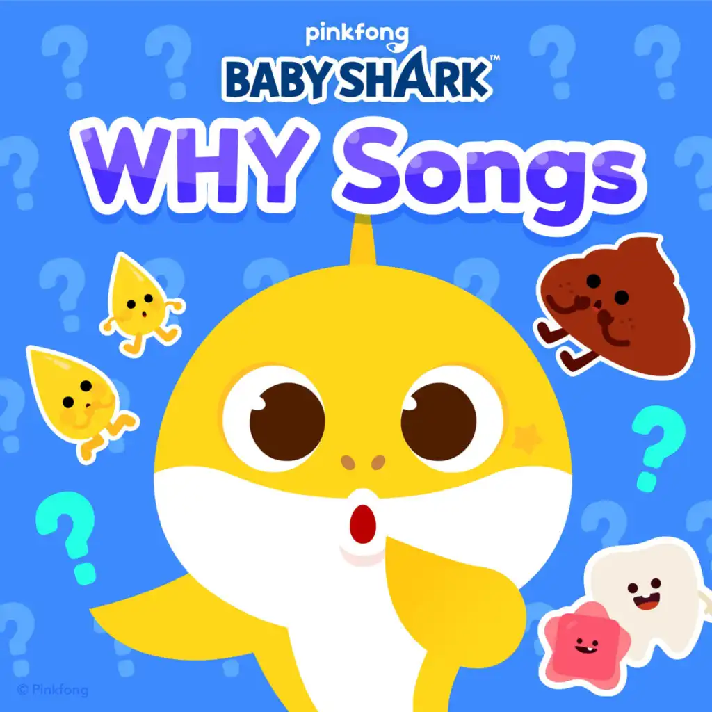 Baby Shark WHY Songs