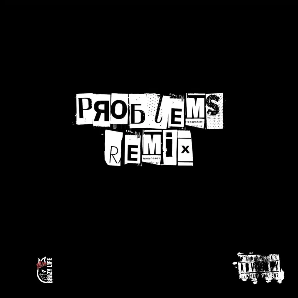 Problems (Remix) [feat. PLATINUM & 777Thug]