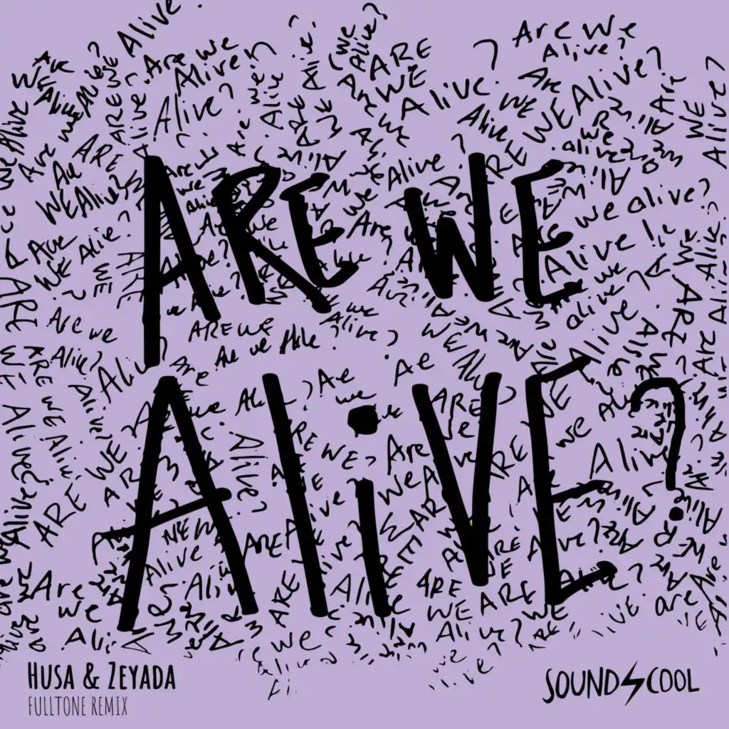 Are We Alive (Fulltone Remix)