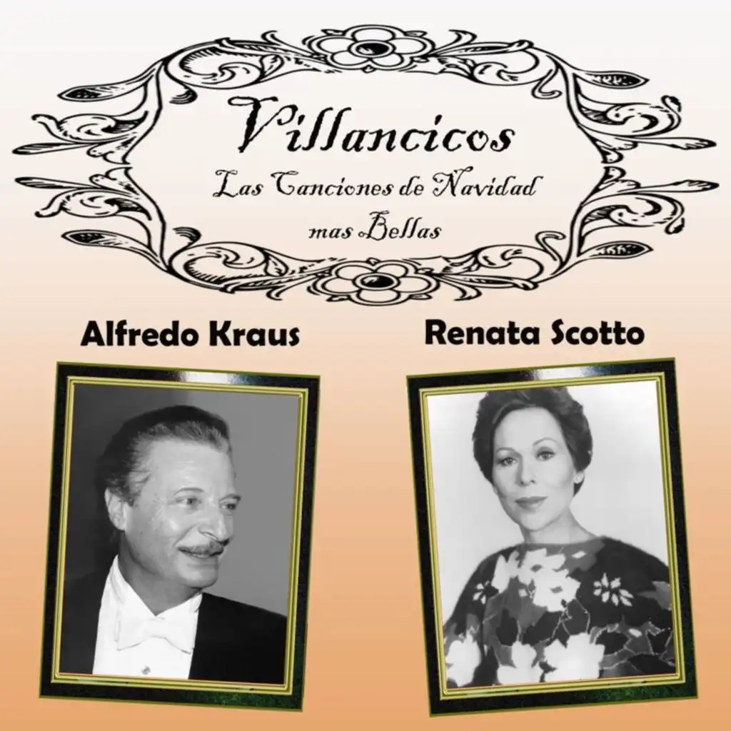 Villancicos, las Canciones de Navidad Mas Bellas (feat. Alfredo Kraus, Renata Scotto & Coro del Conservatorio de Badajoz)