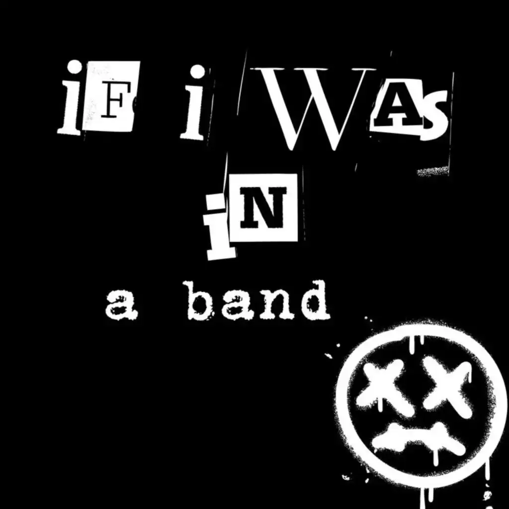 If I was in a band