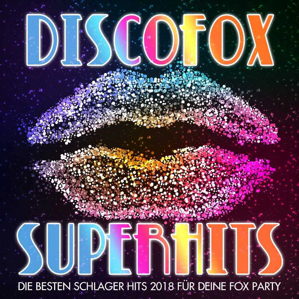 Discofox Stars - Die besten Schlager Hits 2018 für deine Fox Party