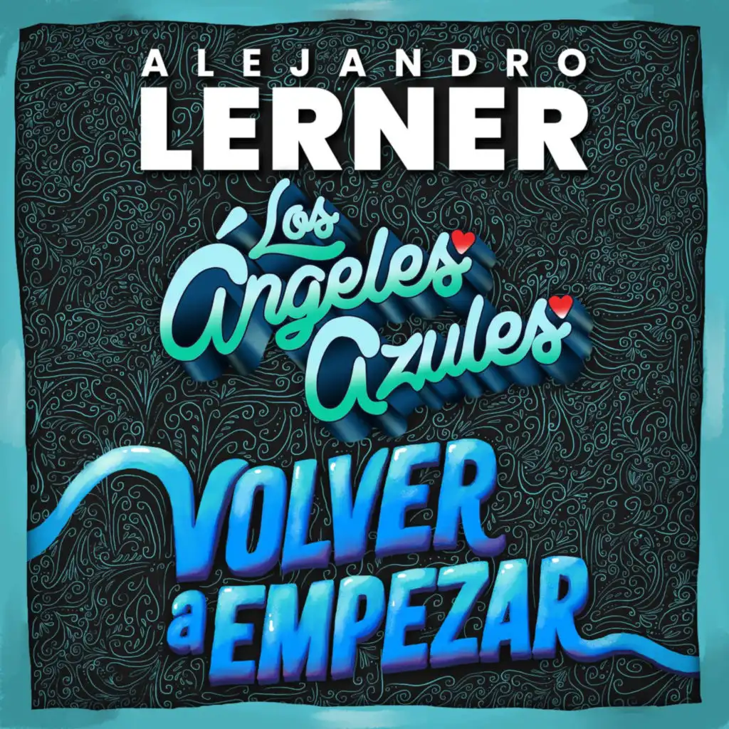 Volver A Empezar (Versión Los Angeles Azules)