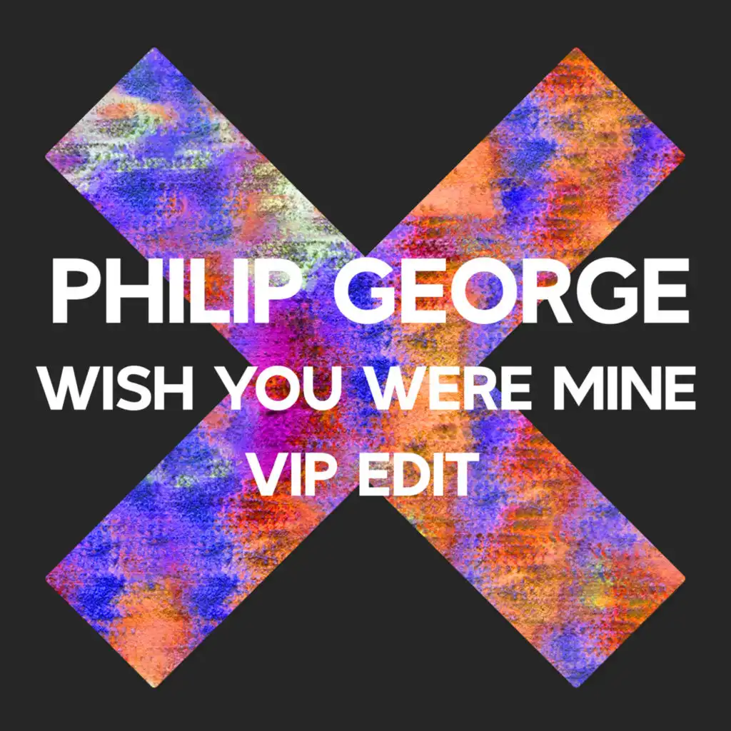 Wish You Were Mine (VIP Edit)