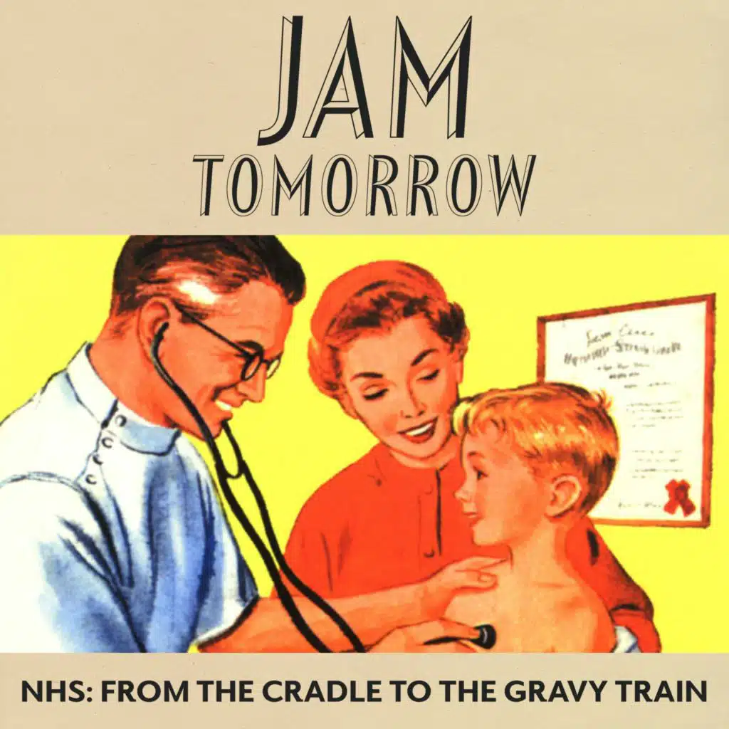 The NHS: From the Cradle to the Gravy Train