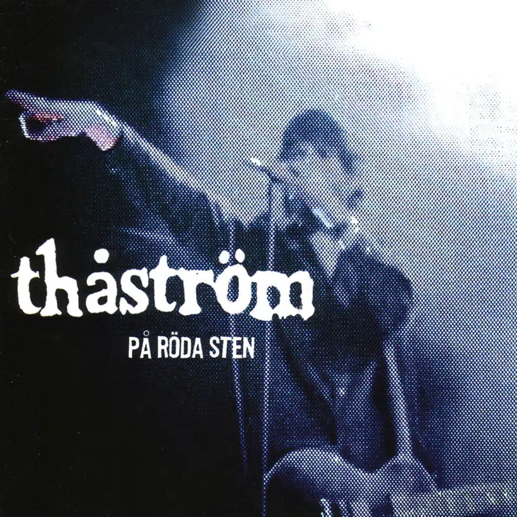 På röda sten (Live på Röda sten, Gothenburg, July 20, 2002)