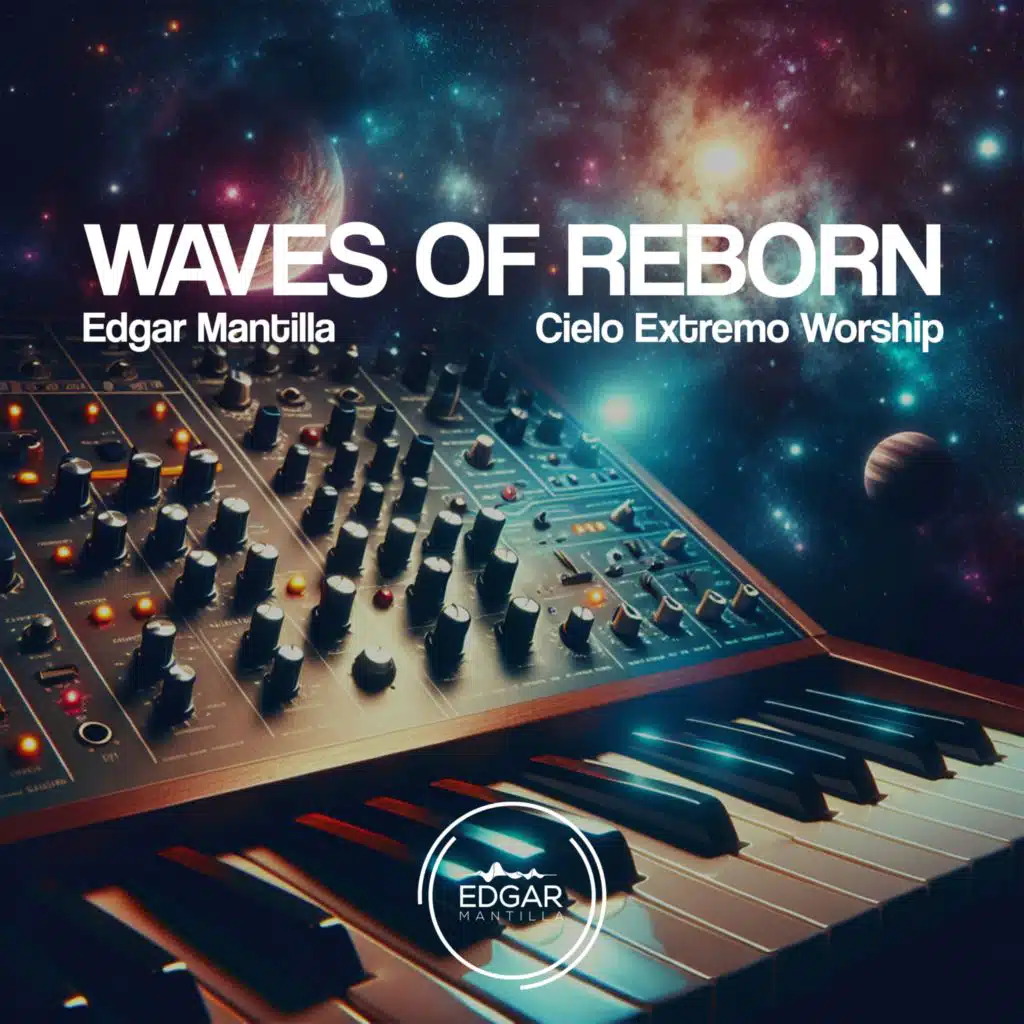 Cielo Extremo Worship & Edgar Mantilla Instrumental