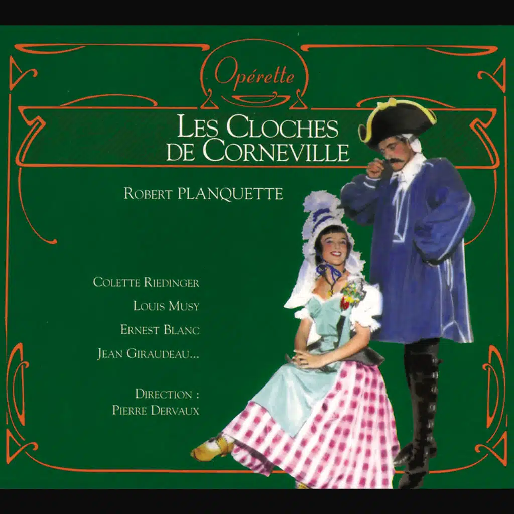 Planquette: Les Cloches de Corneville / Acte II - C'est elle