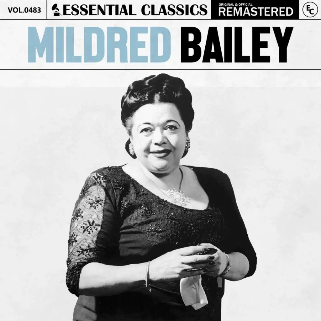 Essential Classics, Vol. 483: Mildred Bailey