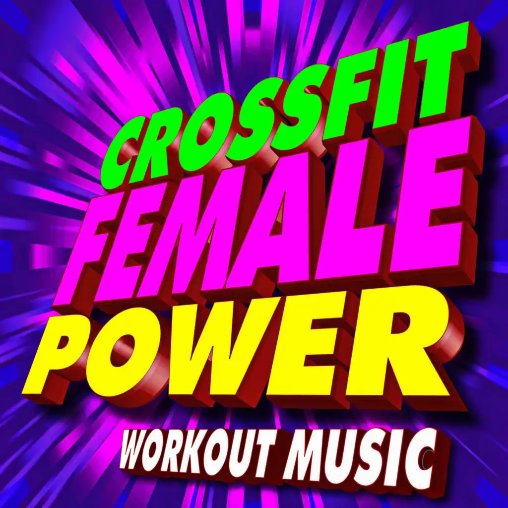 Forever Young (Female Vocal Crossfit Workout Mix)