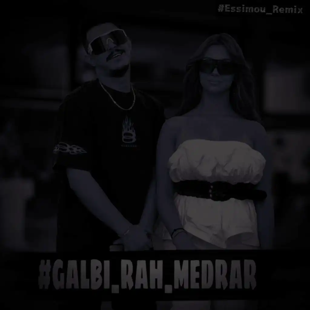 GALBI RAH MEDRAR (Essimou Edit)