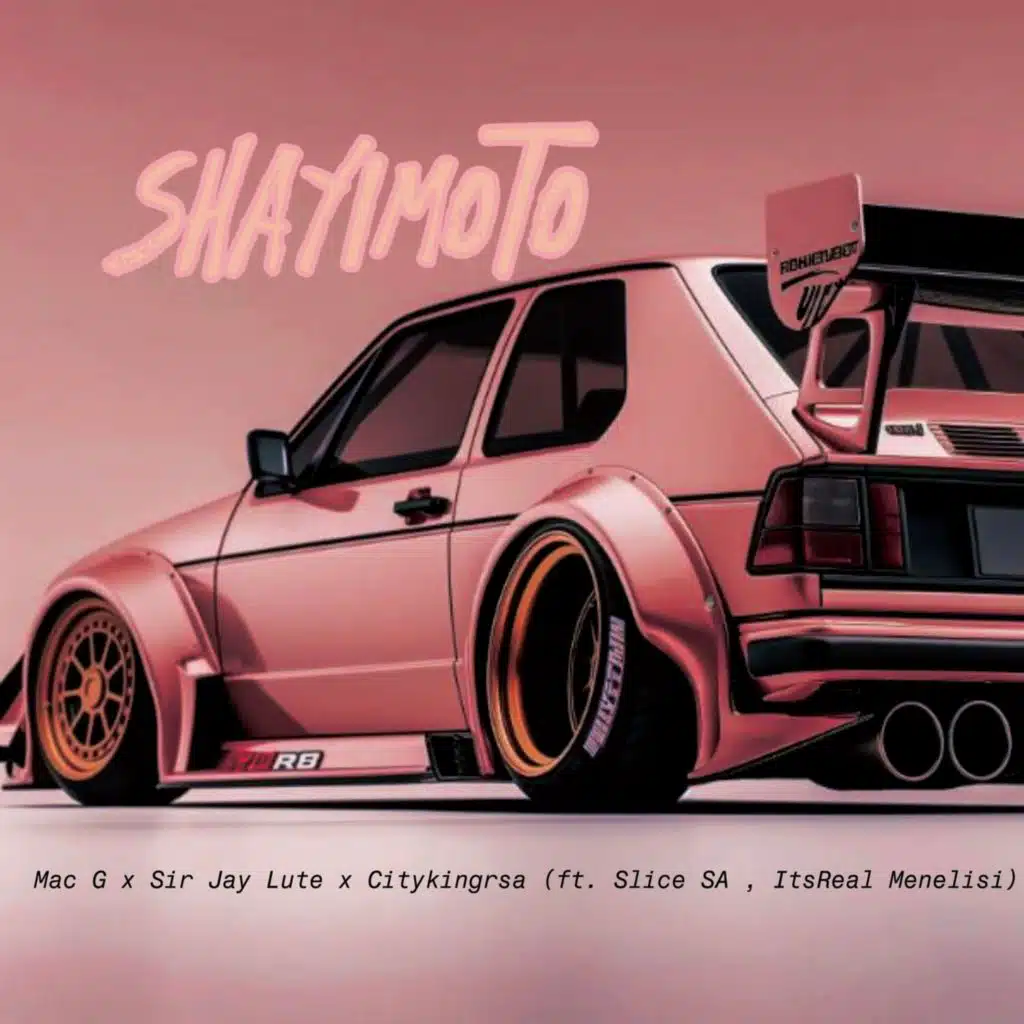 Shayimoto (feat. Slice SA & ItsReal Menelisi)