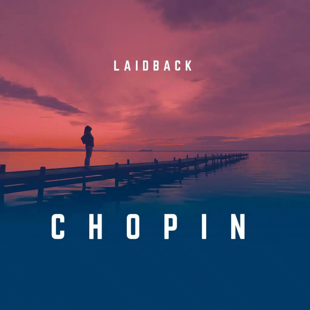 Laidback Chopin