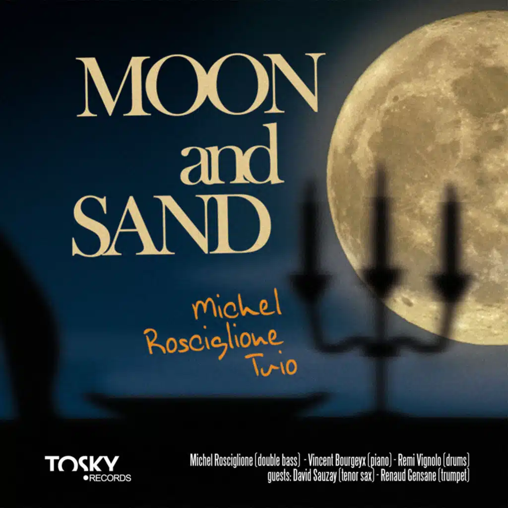 Moon And Sand (feat. Renaud Gensane & David Suazay)
