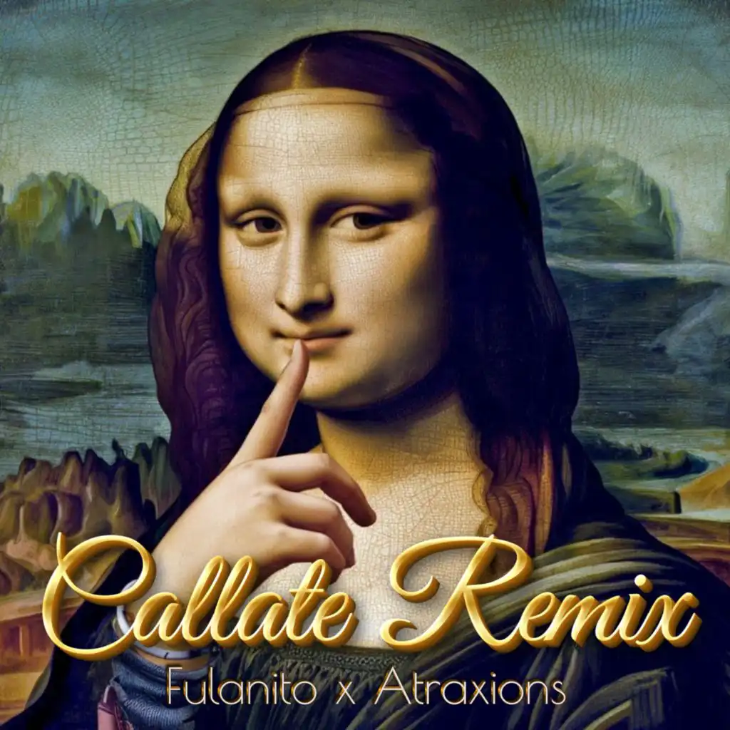Callate (Remix) [feat. Atraxions & Xientifico]
