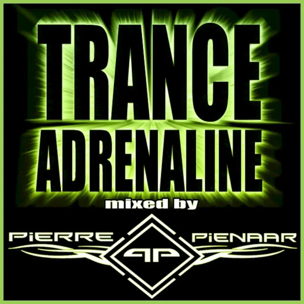 Trance Adrenaline: Mixed by Pierre Pienaar