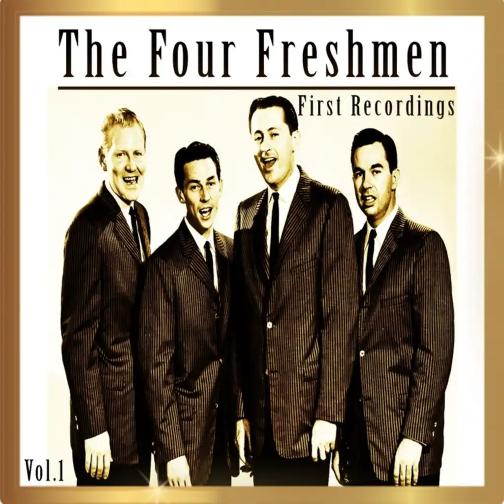 The Four Freshmen - First Recordings, Vol. 1