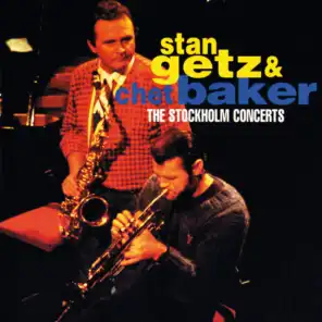 Stan Getz & Chet Baker: The Stockholm Concerts