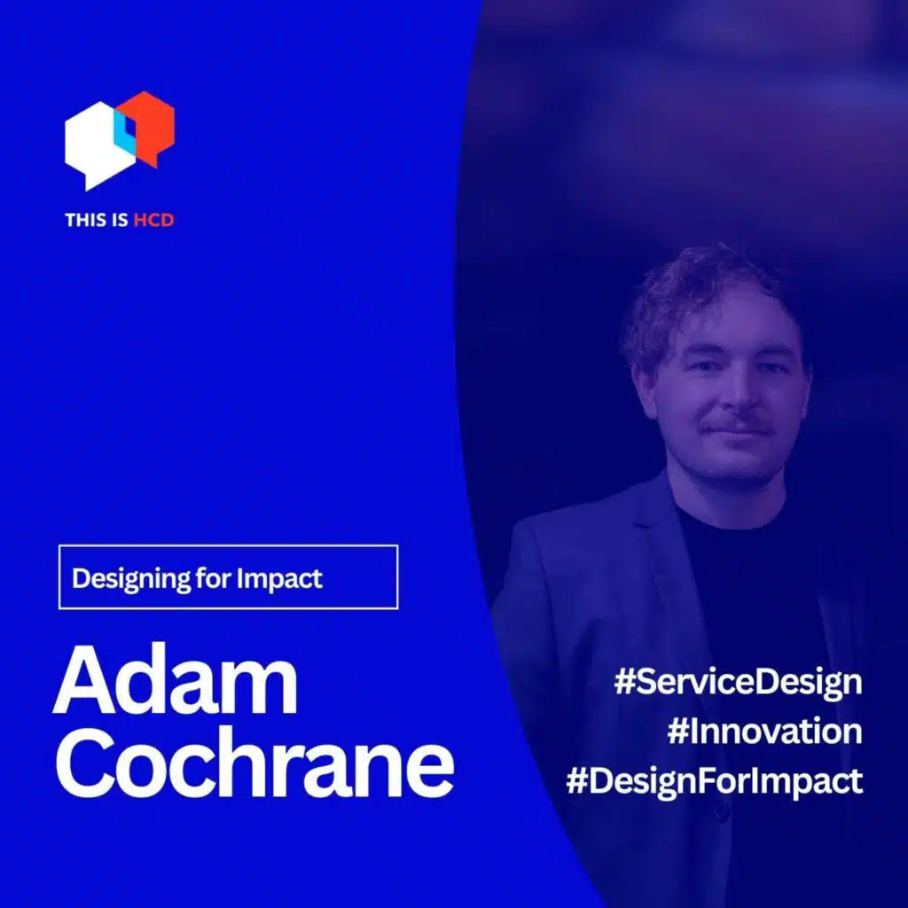 Designing for Impact: Insights from Adam Cochrane on Innovation and Community