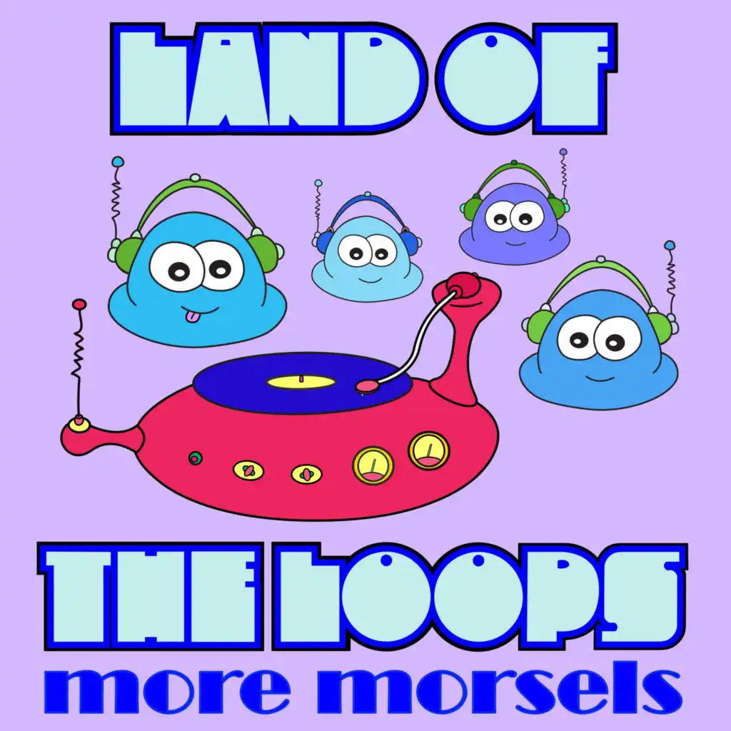 Land Of The Loops