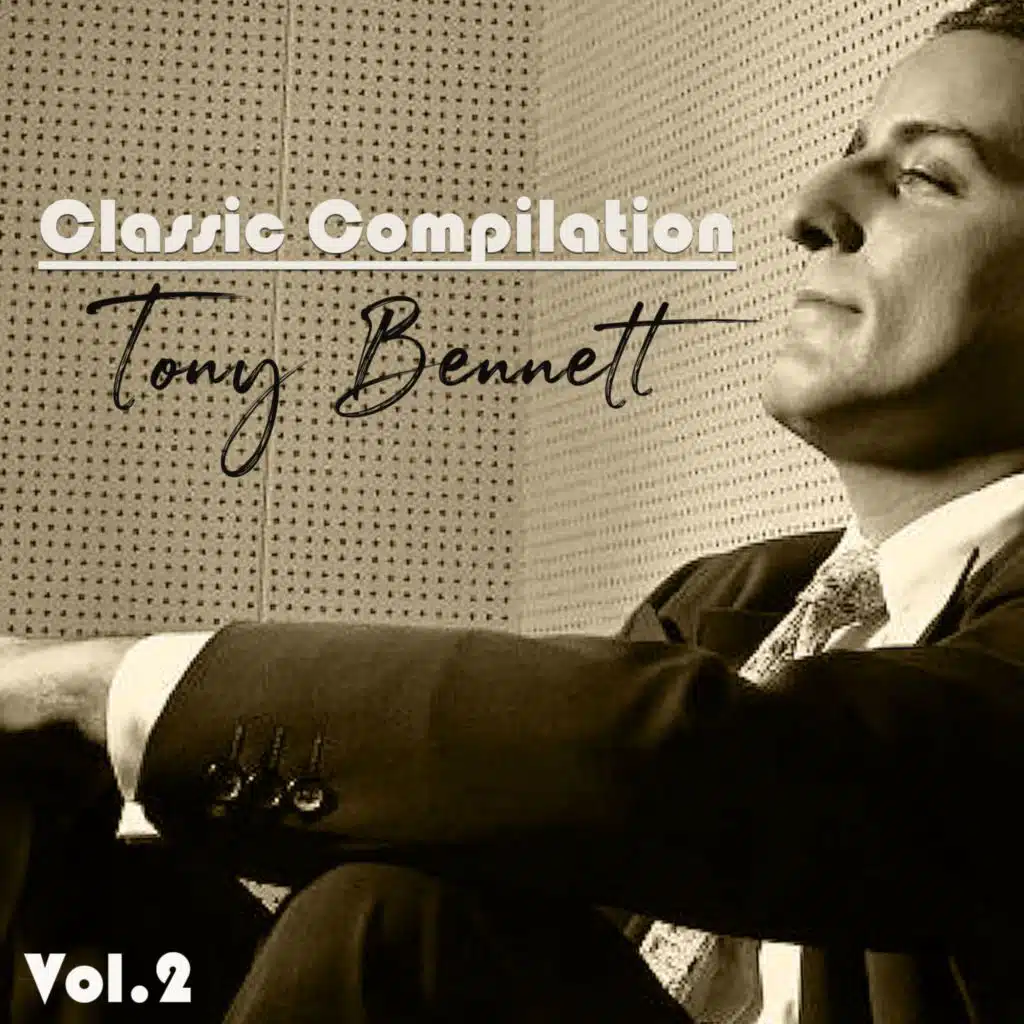 Classic Compilation, Tony Bennett, Vol. 2