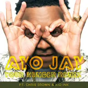 Your Number REMIX (feat. Chris Brown & Kid Ink)