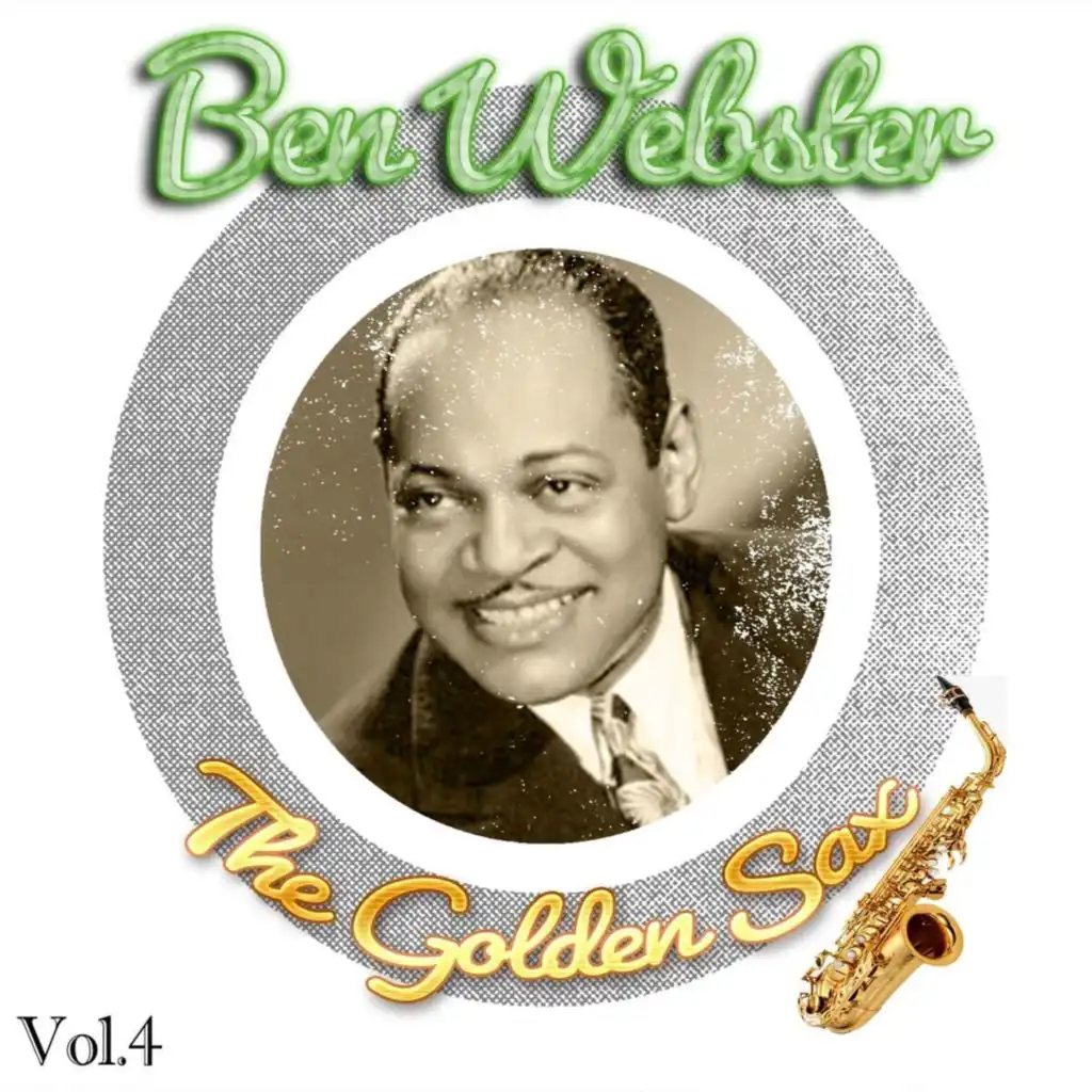 Ben Webster - The Golden Sax, Vol. 4