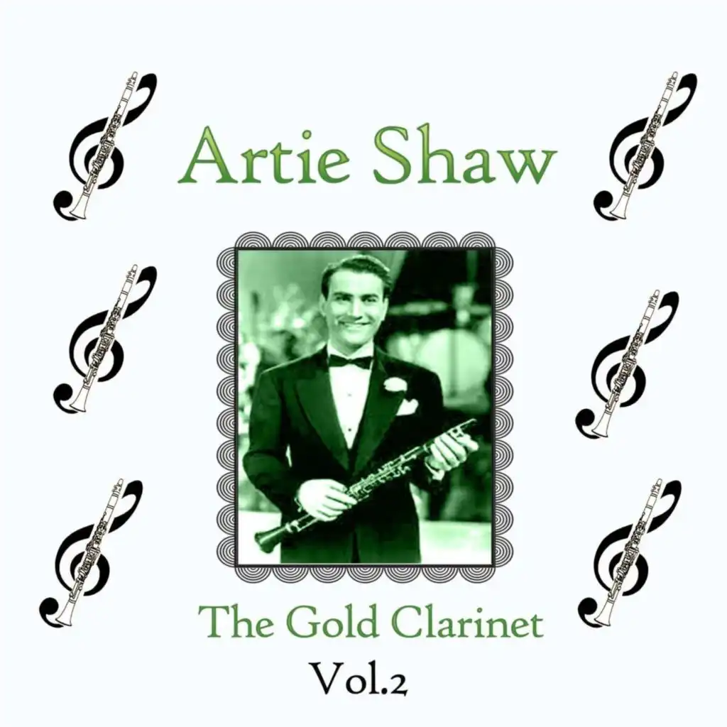 Artie Shaw - The Gold Clarinet, Vol. 2