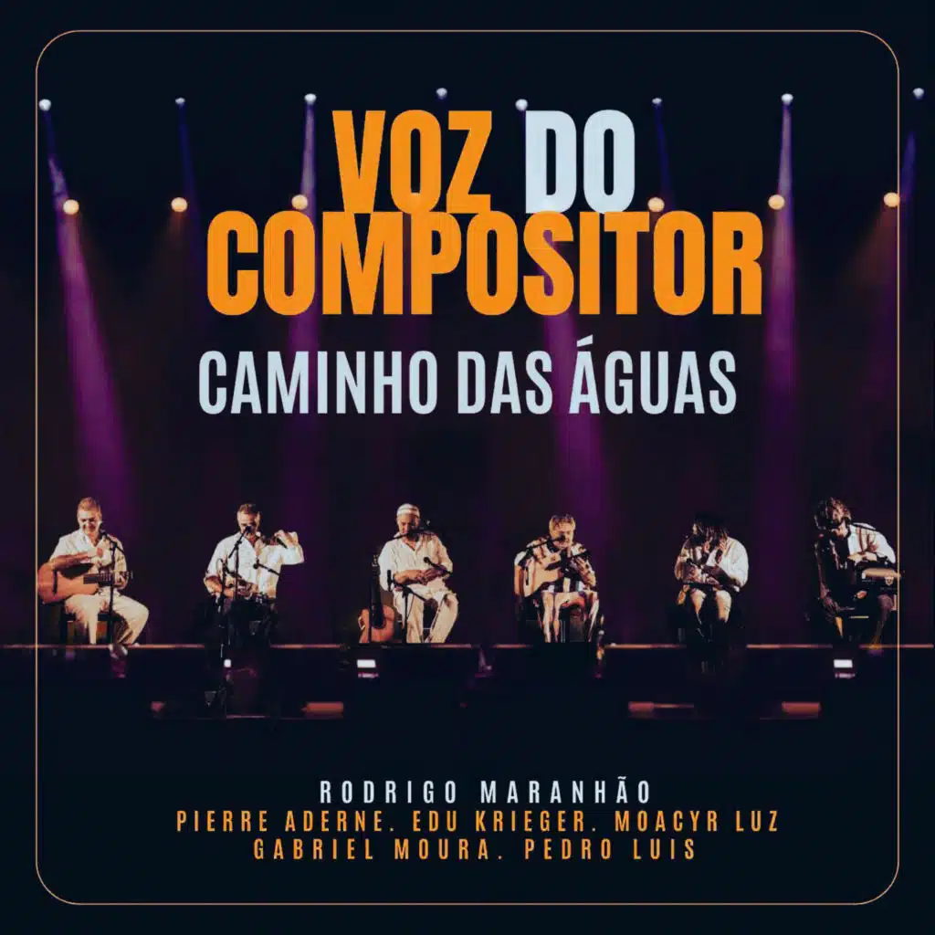 Caminho das Águas (feat. Pedro Luís, Edu Krieger, Moacyr Luz & Gabriel Moura)