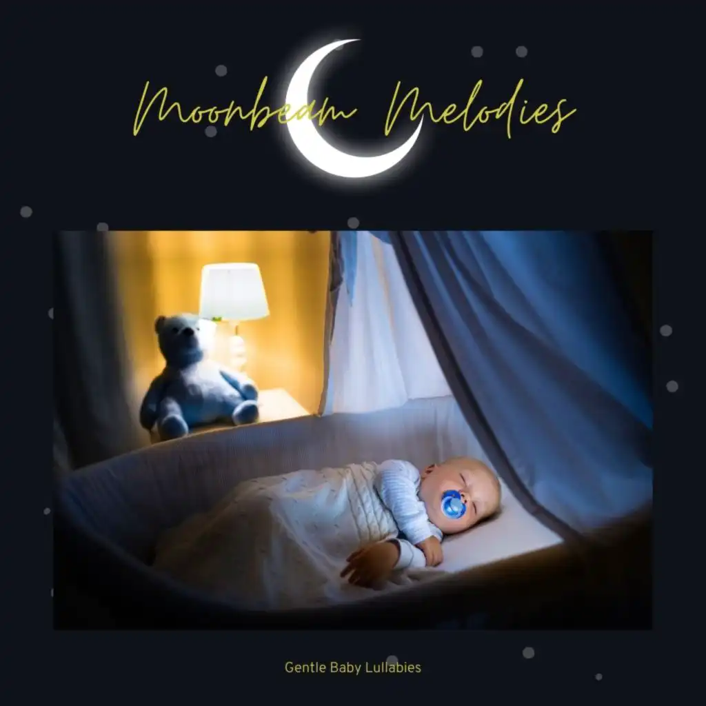 Moonbeam Melodies: Sleep Music for Babies