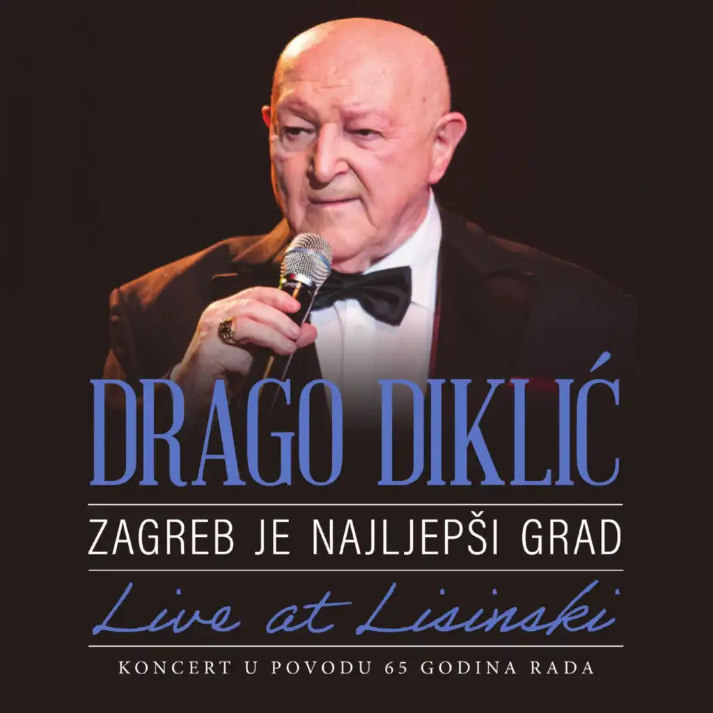 Zagreb Je Najljepši Grad (Live At Lisinski) - Koncert U Povodu 65 Godina Rada