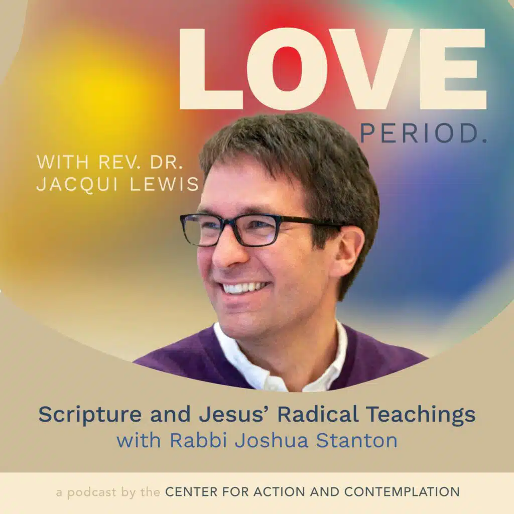 Scripture and Jesus' Radical Teachings with Rabbi Joshua Stanton
