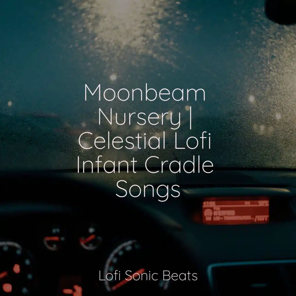 Moonbeam Nursery | Celestial Lofi Infant Cradle Songs