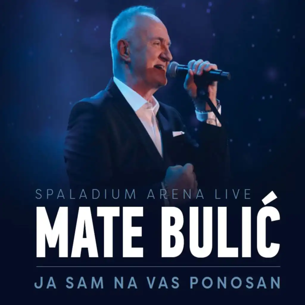 Ja Sam Na Vas Ponosan - Live At Spaladium